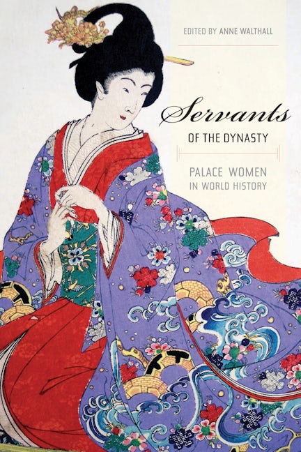 Cover image for Servants of the Dynasty ISBN 9780520941519